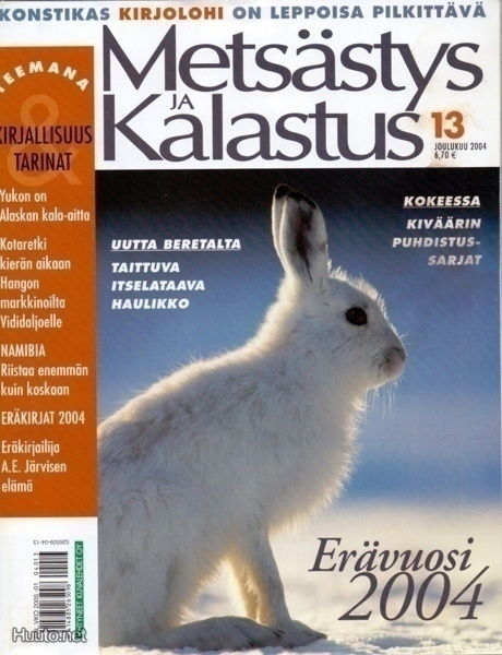 Metsästys ja Kalastus 2004 lehdet KANSIOSSA  Ei postikuluja!