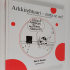 Kari Kuosma : Arkkitehtuuri - mitä se on? : koottuja seli... - pikkukuva 1