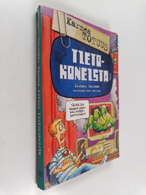 Michael Coleman : Karmea totuus tietokoneista