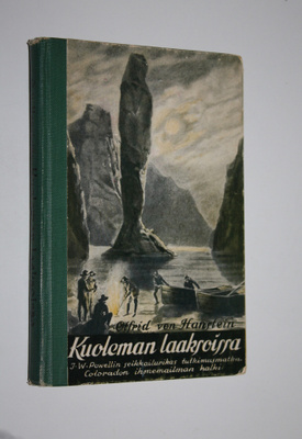Otfrid von Hanstein : Kuoleman laaksoissa : J W Powellin ...
