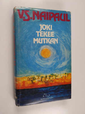 V. S. Naipaul : Joki tekee mutkan