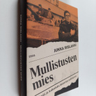 Jukka Rislakki : Mullistusten mies : Elämää ja kohtaloita... - pikkukuva 1