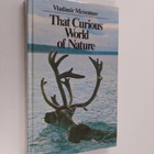 Vladimir Mezentsev : That Curious World of Nature - Geogr... - pikkukuva 1