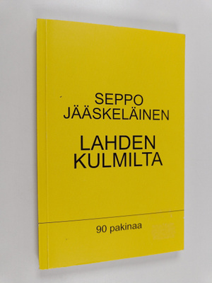 Seppo Jääskeläinen : Lahden kulmilta