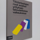 Tilintarkastajan rooli asiakasyrityksen taloudellisissa v... - pikkukuva 1