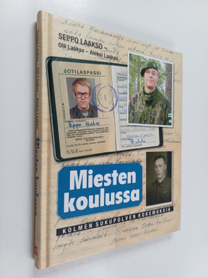 Seppo Laakso ym. : Miesten koulussa : kolmen sukupolven k...