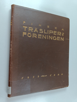 Axel Palmgren : Finska träsliperiföreningen 1893-1922