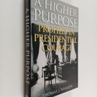 Thomas J. Whalen : A Higher Purpose - Profiles in Preside... - pikkukuva 1