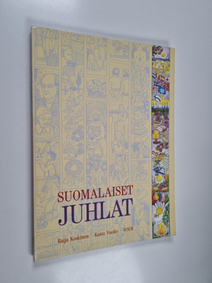 Kaisu Vuolio ym. : Suomalaiset juhlat (signeerattu, tekij...