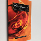 Conal R. Gregory : The Cognac Companion : a connoisseeur'... - pikkukuva 1