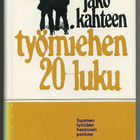 Jako kahteen: Työmiehen 20-luku (1.p.) - pikkukuva 1