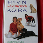 Bailey, Gwen : Hyvin käyttäytyvä koira - pikkukuva 1