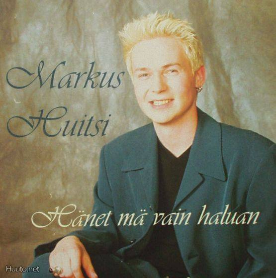 Markus Huitsi ** Hänet Mä Vain Haluan ** CDS