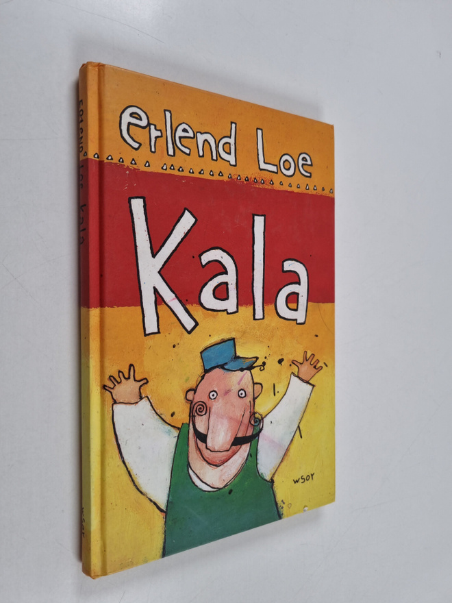 Erlend Loe : Kala