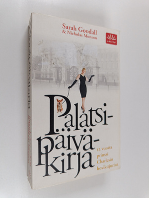 Sarah Goodall : Palatsipäiväkirja : 12 vuotta prinssi Cha...