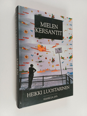 Heikki Luostarinen : Mielen kersantit : julkisuuden halli...