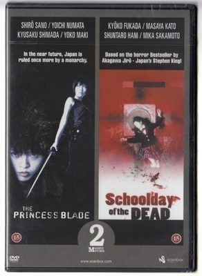 Schoolday of the Dead (2000) & Princess Blade (2001)