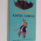 Juhani Mäkelä : Ajatus ilmassa : aforismeja ja viisasteluja - pikkukuva 1