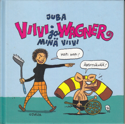 Juba: Viivi ja Wagner: Minä Viivi