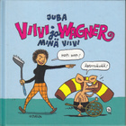 Juba: Viivi ja Wagner: Minä Viivi - pikkukuva 1