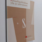 Sosiaalipolitiikan tila ja tulevaisuus : juhlaseminaari 2... - pikkukuva 1