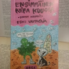 Esko Valtaoja - Ensimmäinen koira kuussa: kootut kolumnit - pikkukuva 1