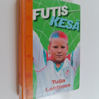 Tuija Lehtinen : Futiskesä - pikkukuva 1