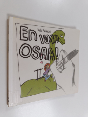 Milla Paloniemi : En vaan osaa! II