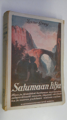 Zane Grey : Satumaan lilja