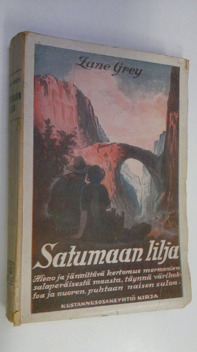 Zane Grey : Satumaan lilja