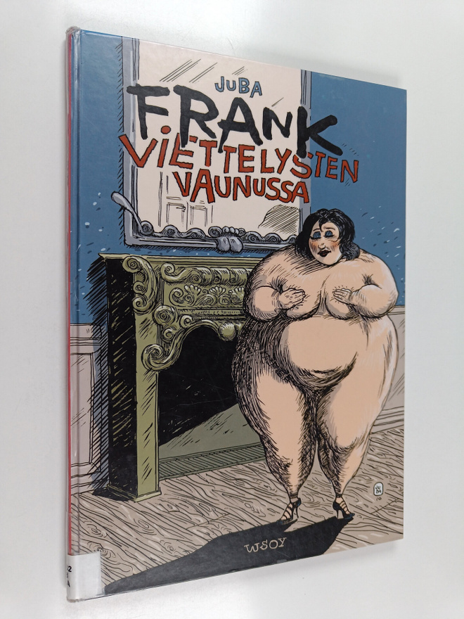 Juba : Frank viettelysten vaunussa
