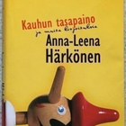 ANNA-LEENA HÄRKÖNEN: KAUHUN TASAPAINO JA MUITA KIRJOITUKSIA - pikkukuva 1