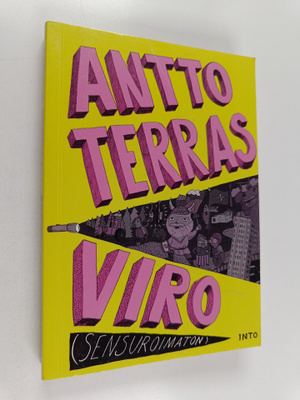 Antto Terras : Viro (Sensuroimaton)