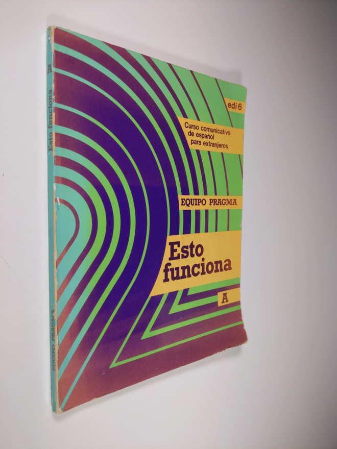 Esto funciona : curso comunicativo de espanol para extran...