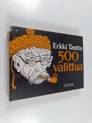 Erkki Tanttu : 500 valittua