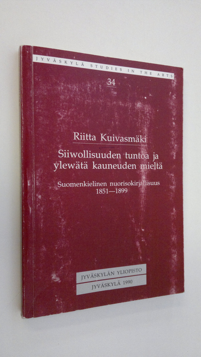 Riitta Kuivasmäki : Siiwollisuuden tuntoa ja ylewätä kaun...