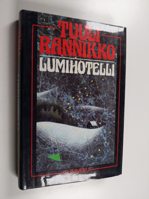 Tuuli Rannikko : Lumihotelli : jännitysromaani