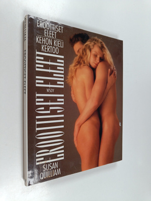 Susan Quilliam : Eroottiset eleet : kehon kieli kertoo