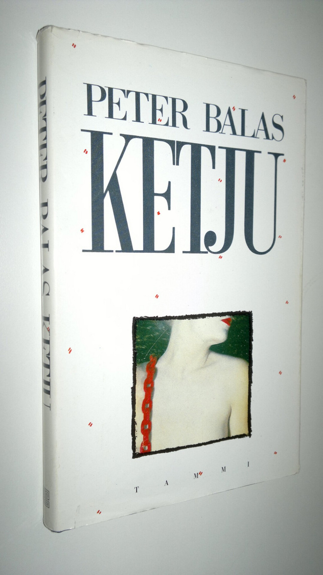 Peter Balas : Ketju : kertomus rakastumisesta