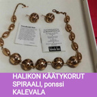 3 korua, HALIKON SPIRAALI kaulakoru, korvakorut, rannekoru - pikkukuva 2