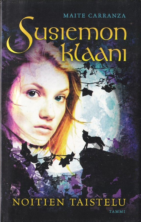 Maite Carranza: Noitien taistelu 1 Susiemon klaani (2008)