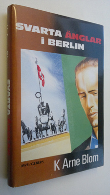 K. Arne Blom : Svarta änglar i Berlin