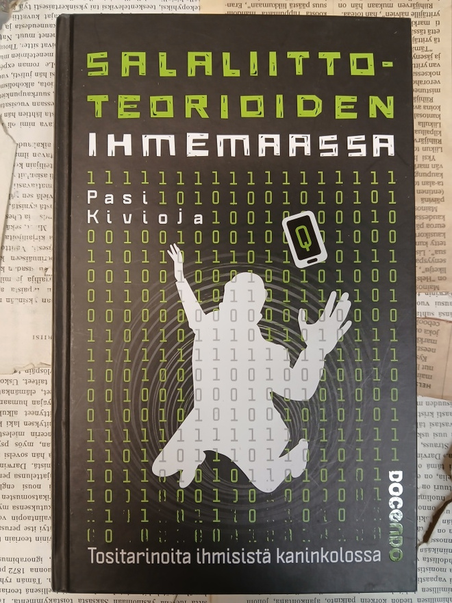 Pasi Kivioja - Salaliittoteorioiden ihmemaassa (sid.)