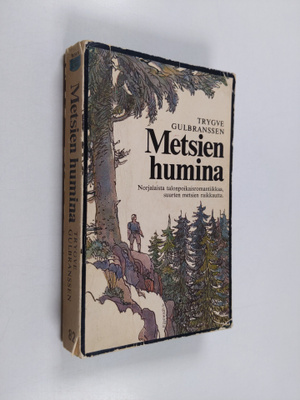 Trygve Gulbranssen : Metsien humina : tarinoita 1760-luvu...