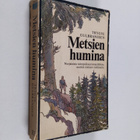 Trygve Gulbranssen : Metsien humina : tarinoita 1760-luvu... - pikkukuva 1