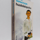 Tuure Vapaavuori : Huutolaispoika - pikkukuva 1