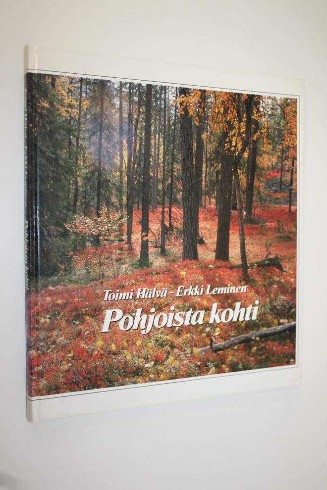 Toimi Hälvä : Pohjoista kohti
