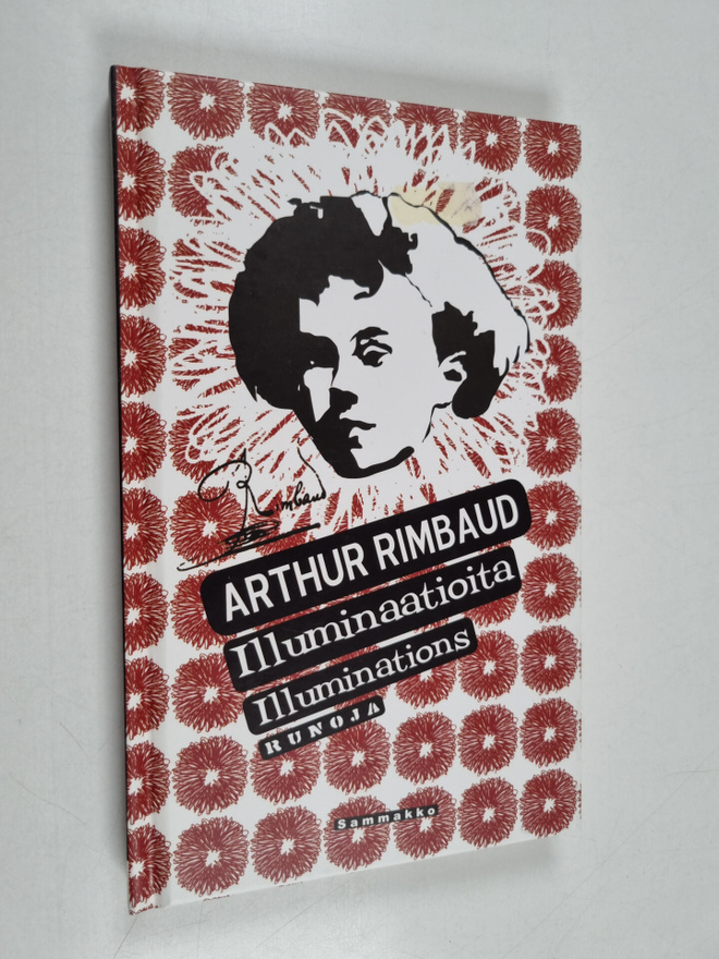 Arthur Rimbaud : Illuminaatioita ; Illuminations : runoja
