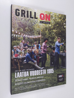 Grill On : 2015 Magazine by Weber