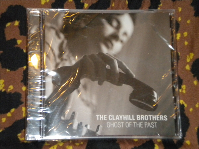 CD - The CLAYHILL BROTHERS - Ghost Of The Past - 2014 MINT
